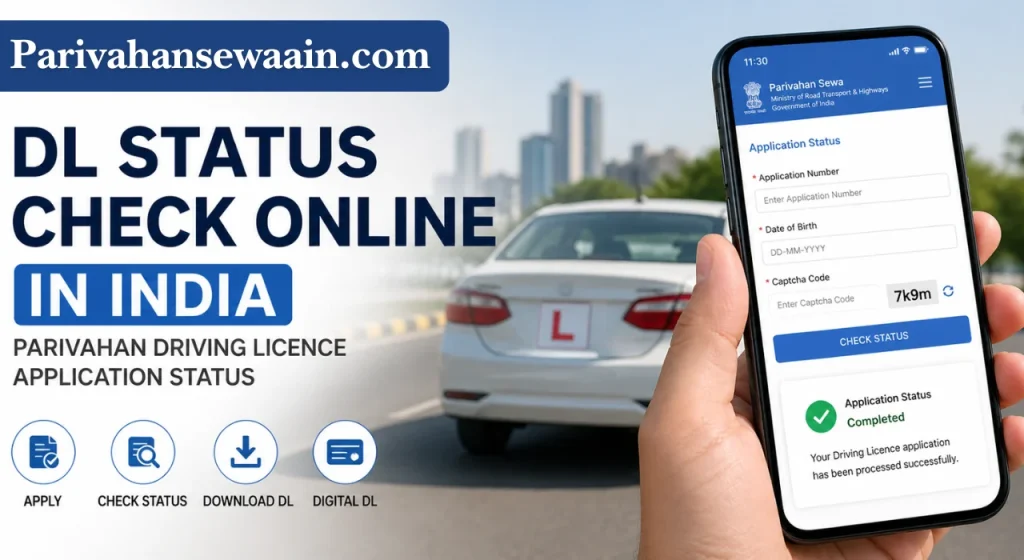 DL Status Check Online In India: Parivahan Driving Licence Application Status!